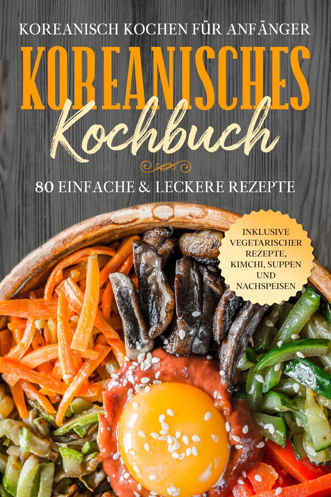 Simple Cookbook Koreanisch kochen für Anfänger: Koreanis (Paperback) (UK IMPORT)