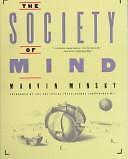 The Society of Mind by Marvin Minsky