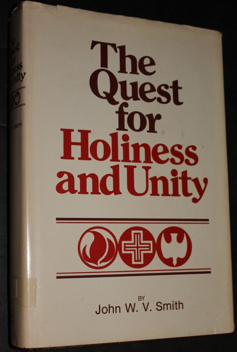 Rare 1980 Hardback copy of THE QUEST FOR HOLINESS AND UNITY (Church of God)