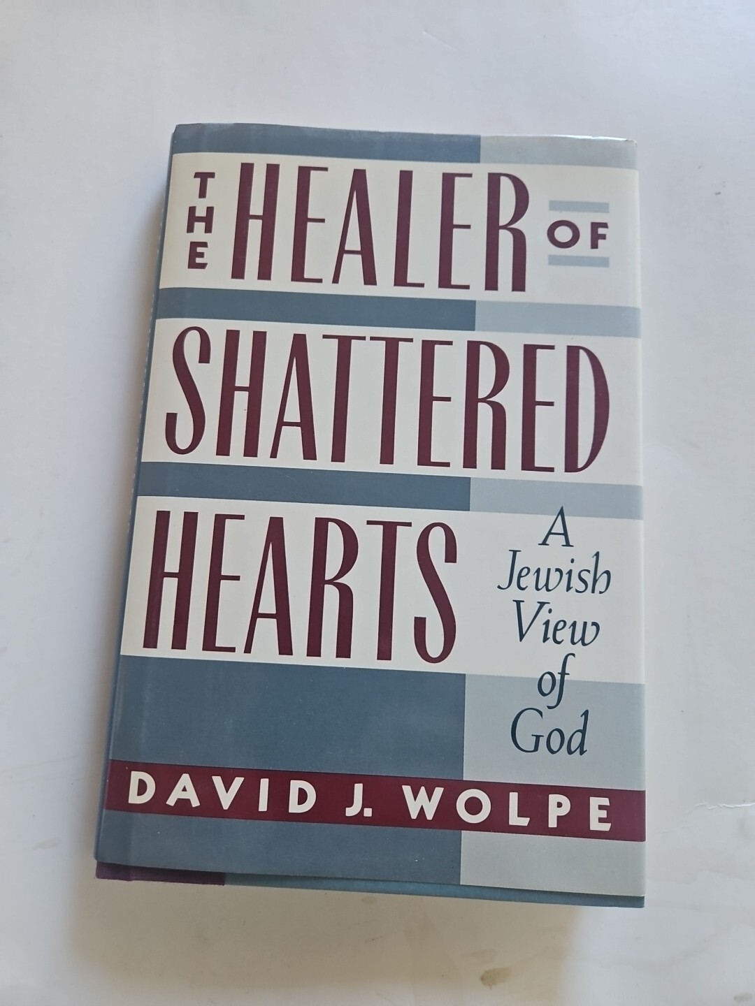 The Healer of Shattered Hearts, A Jewish View of God, by David J. Wolpe LN 1st