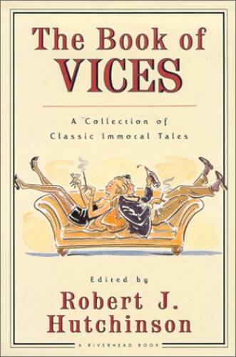 The Book of Vices – Hardcover By Robert J Hutchinson – ACCEPTABLE