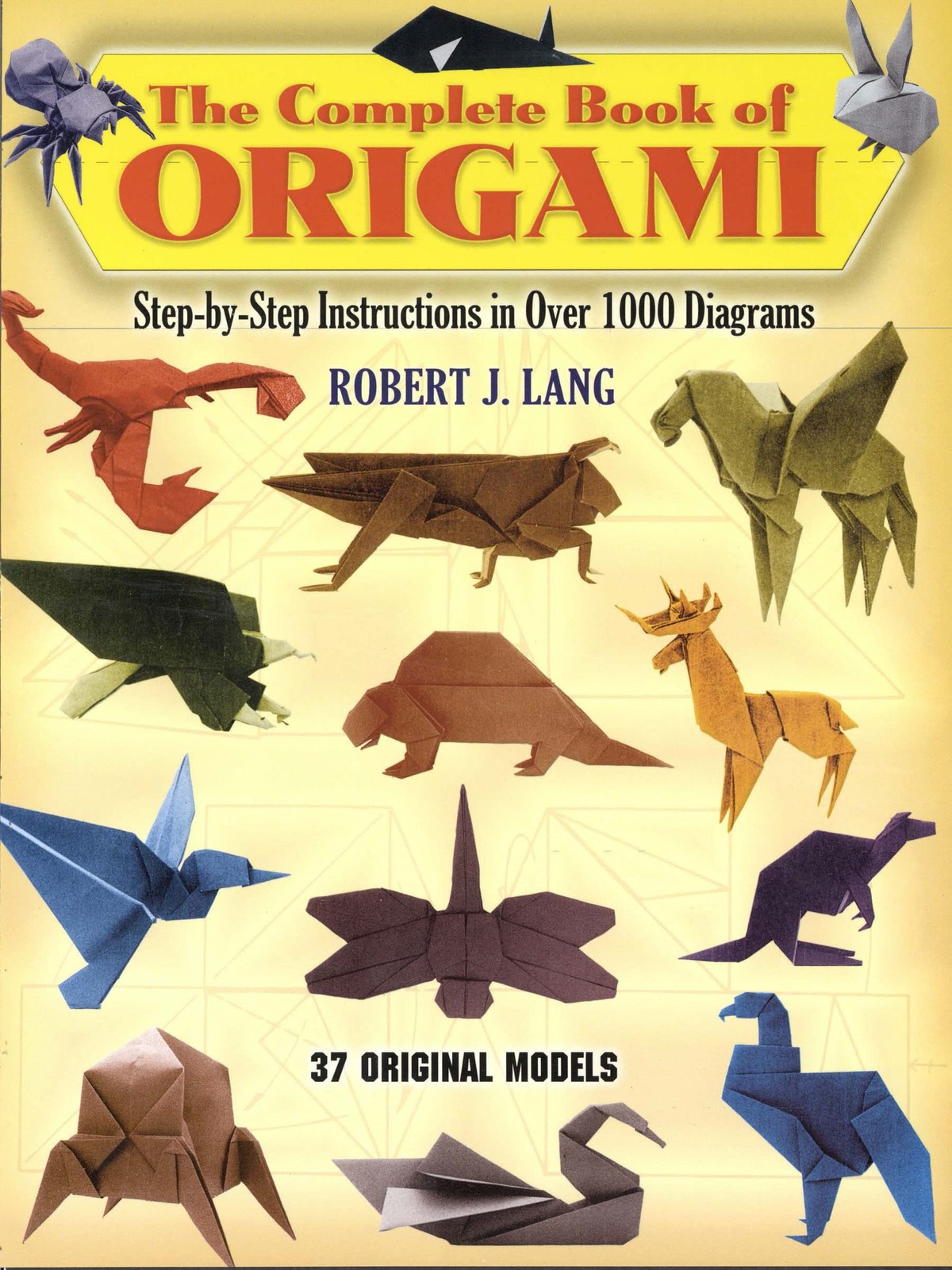 The Complete Book of Origami: Step-by-Step Instructions in Over 1000 Diagram…