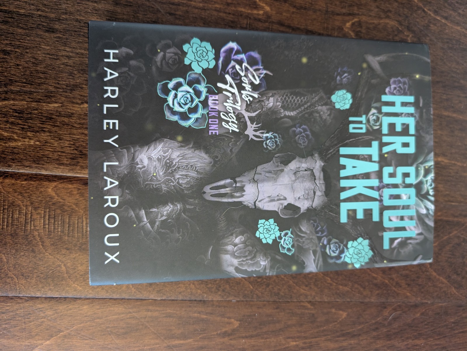 Harley Laroux Her Soul to Take: Limited Special Edition (Hardback)