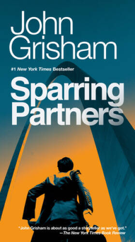 Sparring Partners – Paperback By Grisham, John – ACCEPTABLE