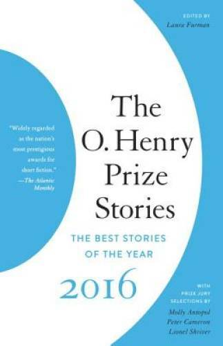 The O. Henry Prize Stories 2016 – Paperback By Furman, Laura – GOOD