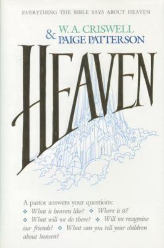 Heaven – hardcover, W A Criswell, 0842313192