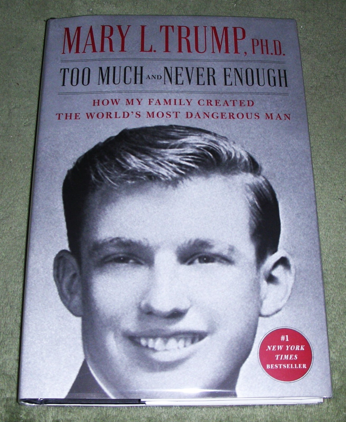 TOO MUCH and NEVER ENOUGH by Mary L. Trump PH.D. 2020 HC/DJ ~ 1st Edition +Cover