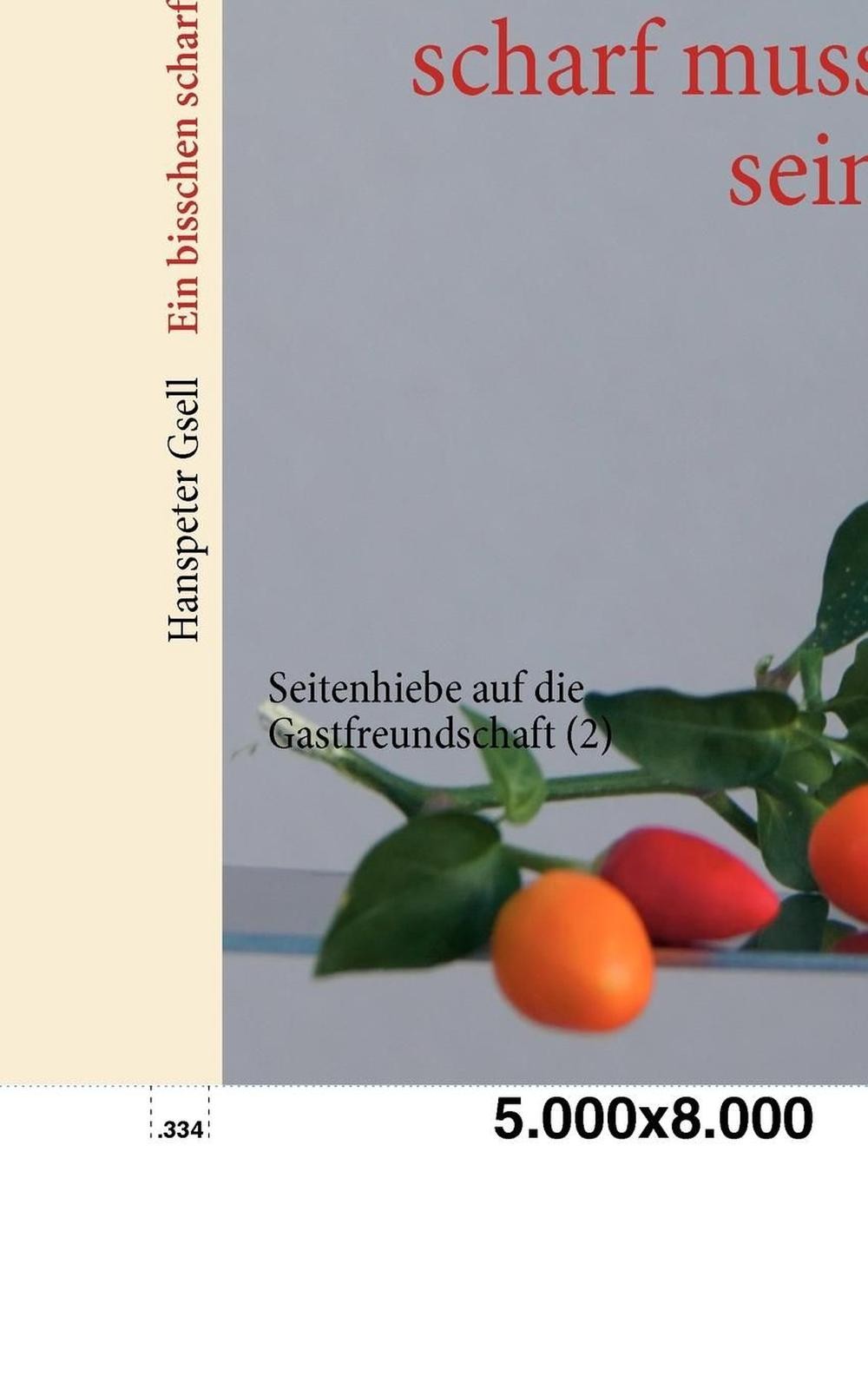 Ein bisschen scharf muss sein: Seitenhiebe auf die Gastfreundschaft (2) by Hansp