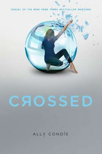 Matched Ser.: Crossed by Ally Condie (2011, Hardcover)
