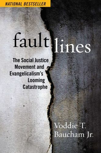 Fault Lines: The Social Justice Movement and Evangelicalism’s Looming…