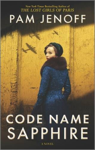 Code Name Sapphire: A Novel – Paperback By Jenoff, Pam – GOOD
