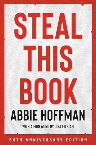 Steal This Book (50th Anniversary Edition) By Abbie Hoffman