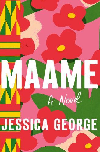 Maame : A Today Show Read with Jenna Book Club Pick by Jessica George (2023, …