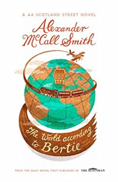 The World According to Bertie Hardcover Alexander McCall Smith