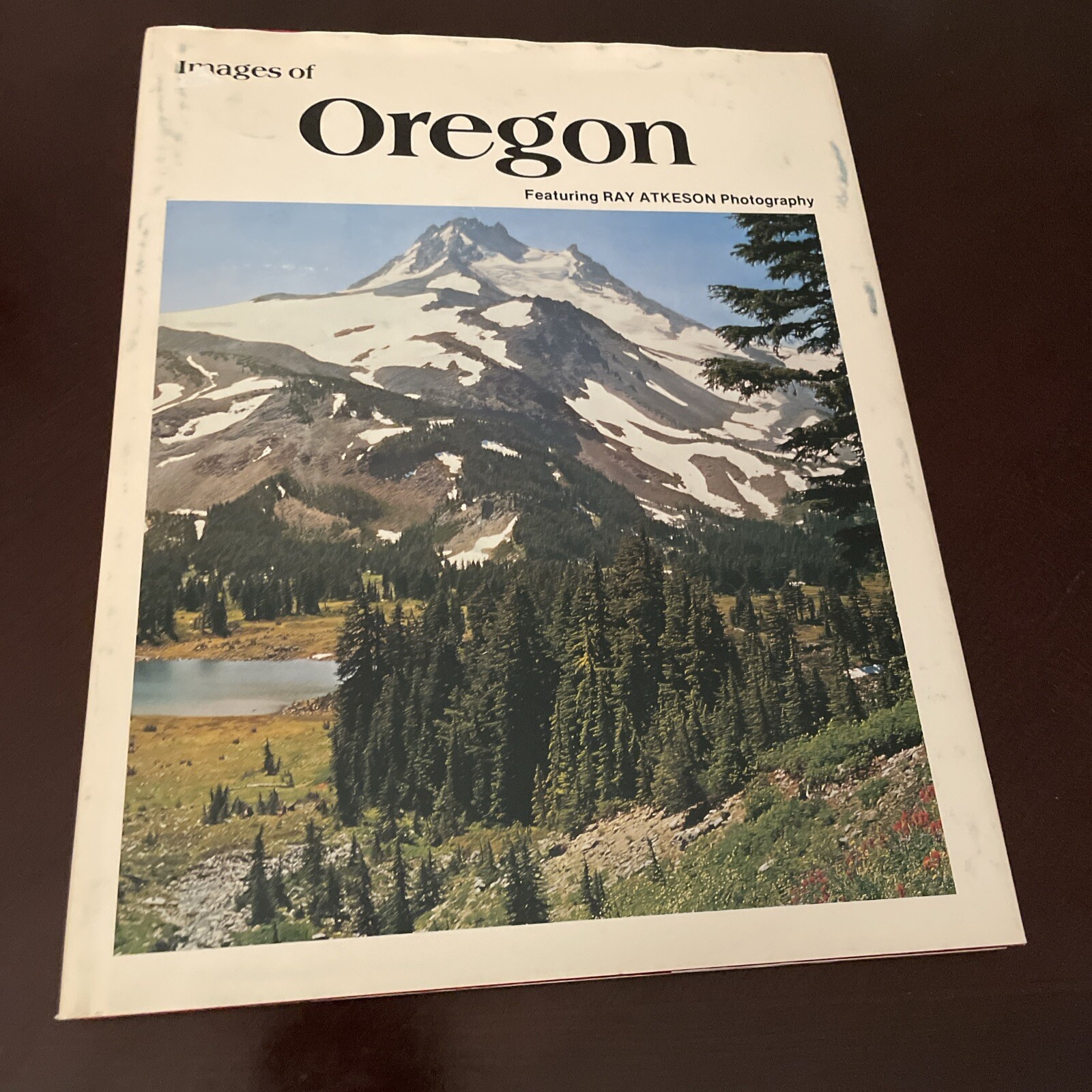 Images Of Oregon Featuring Ray Atkeson Photography Revised Edition May 1980