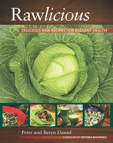 Rawlicious: Delicious Raw Recipes for Radiant Health – Paperback – GOOD