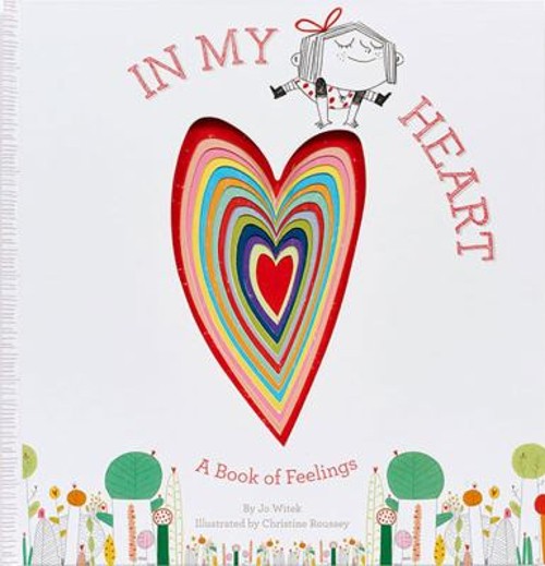 In My Heart : A Book of Feelings Picture Book Jo Witek