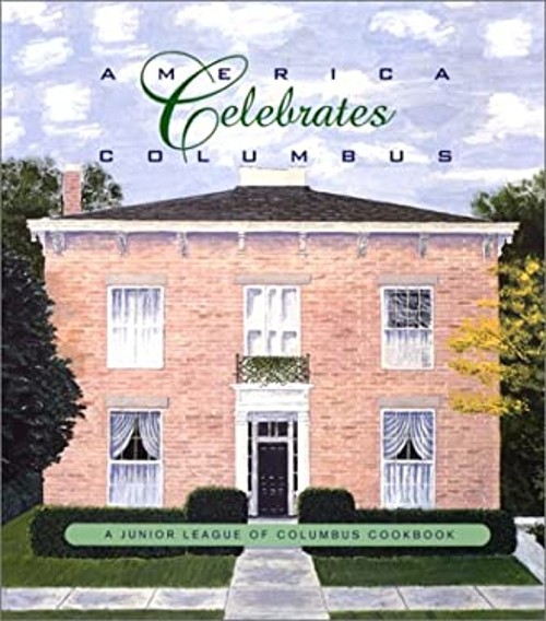 America Celebrates Columbus Hardcover Junior League of Columbus O