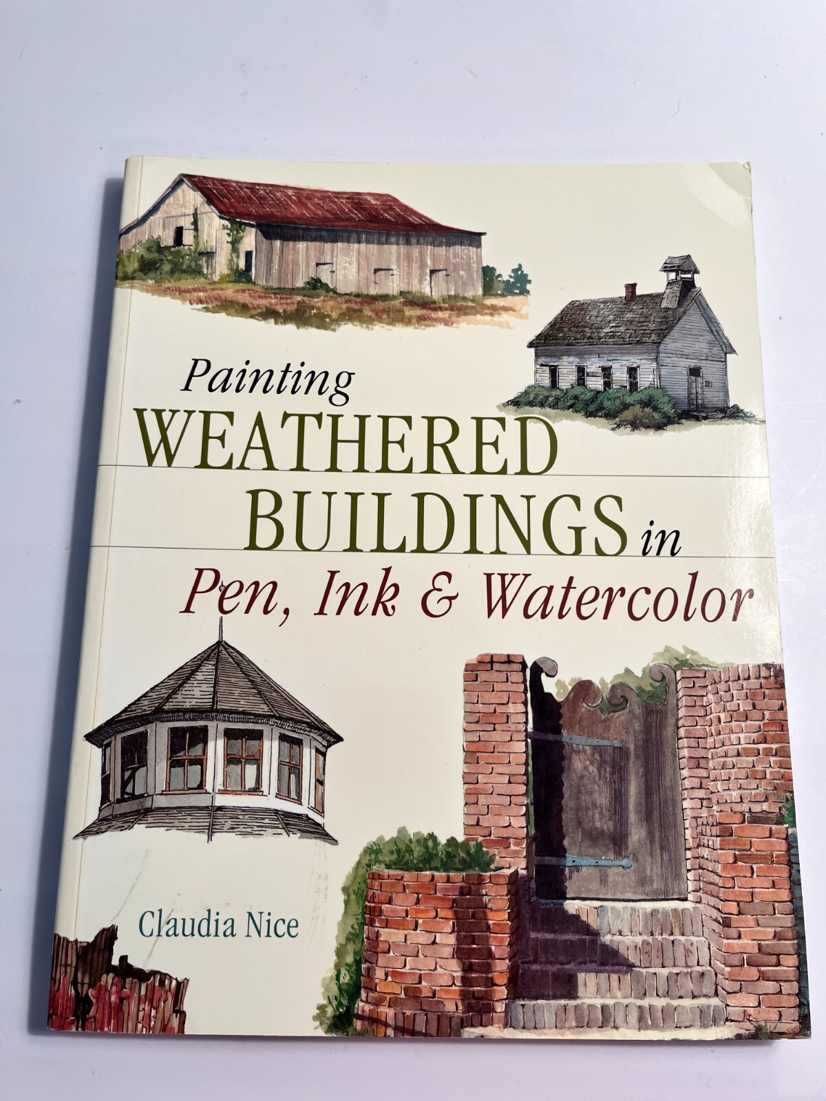 Painting Weathered Buildings in Pen, Ink and Watercolor by Claudia Nice…