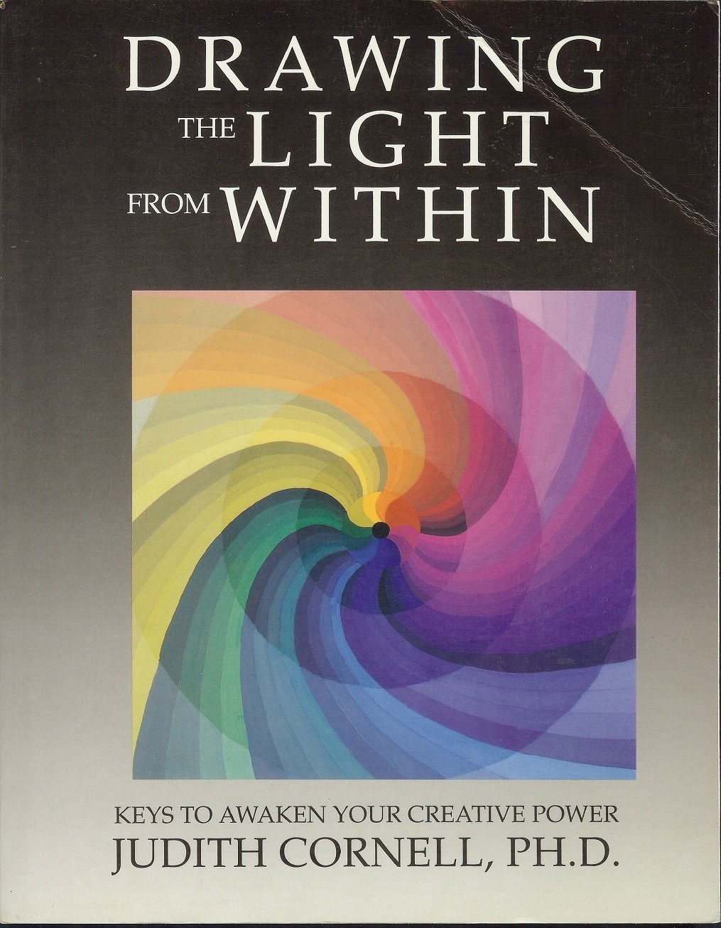 Drawing the Light from within: Keys to Awaken Your Creative Power