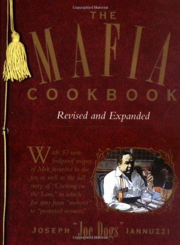 The Mafia Cookbook: Revised and Expanded By Joseph Iannuzzi
