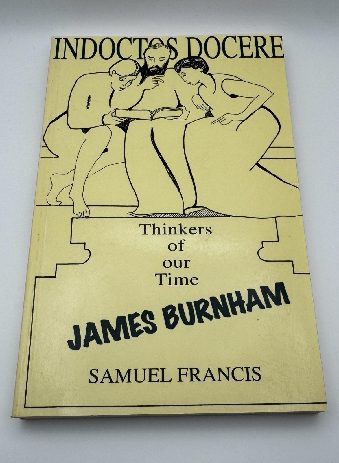 Thinkers of our Time: James Burnham by Samuel Francis Right Wing Book