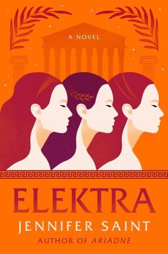 Elektra : A Novel by Jennifer Saint (2023, Trade Paperback)