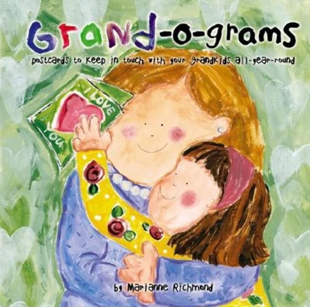 Grand-o-grams: Postcards to Keep in Touch with Your Grandkids All Year Round…