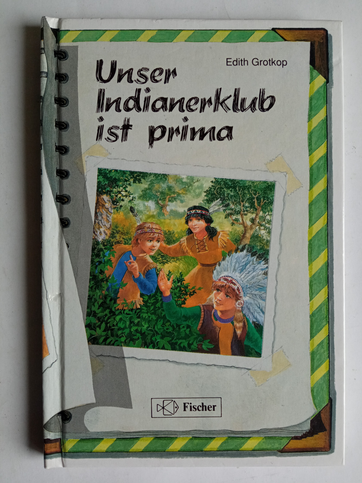 Edith Grotkop – Unser Indianerklub ist prima – Gebundene Ausgabe