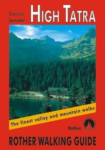 High Tatra: Rother Walking Guide by Stanislav Samuhel Paperback / softback Book