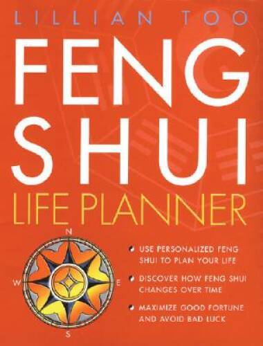 Feng Shui Life Planner – Paperback By Too, Lilian – VERY GOOD