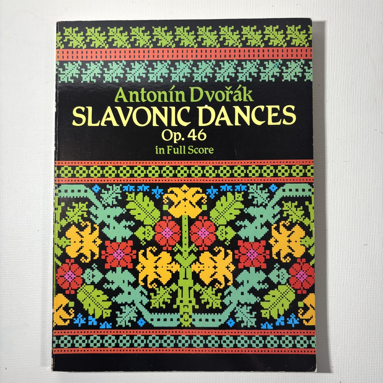 Slavonic Dances Op. 46 in Full Score by Antonin Dvorak 1987 Trade Paperback