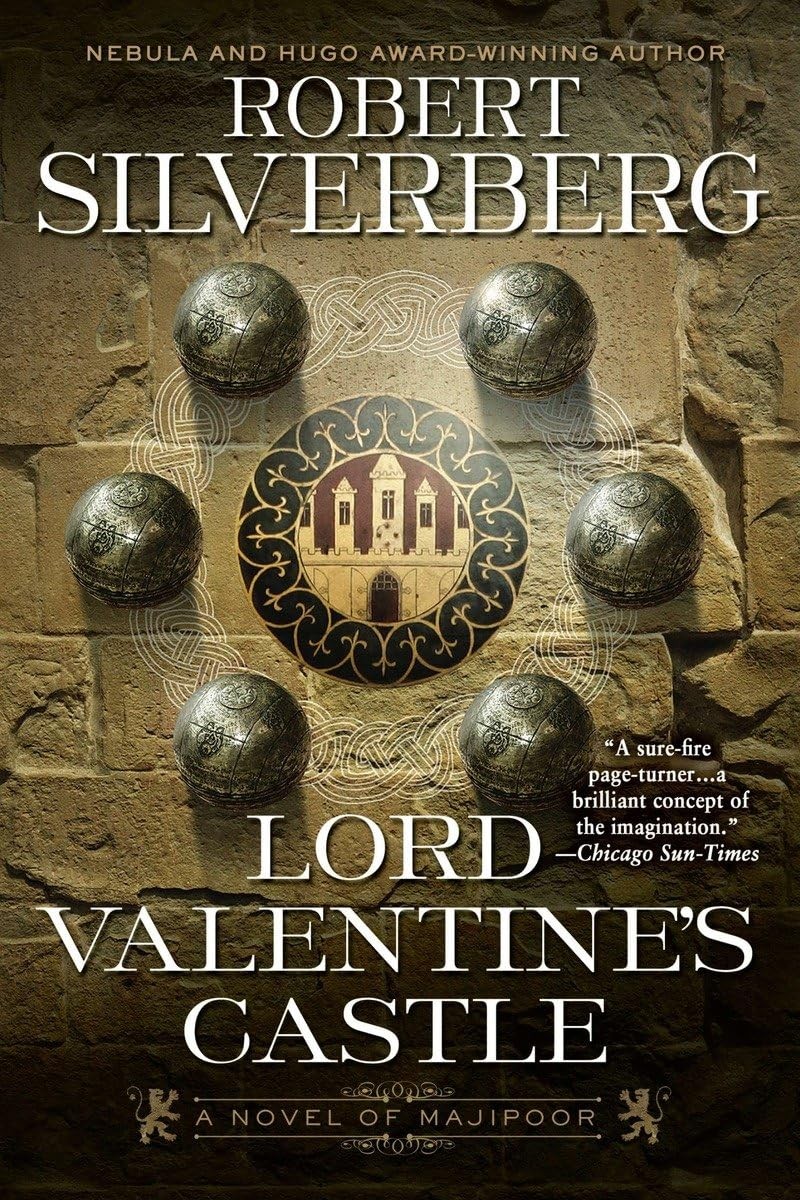 Lord Valentine’s Castle: Book One of the Majipoor Cycle by Robert K. Silverberg