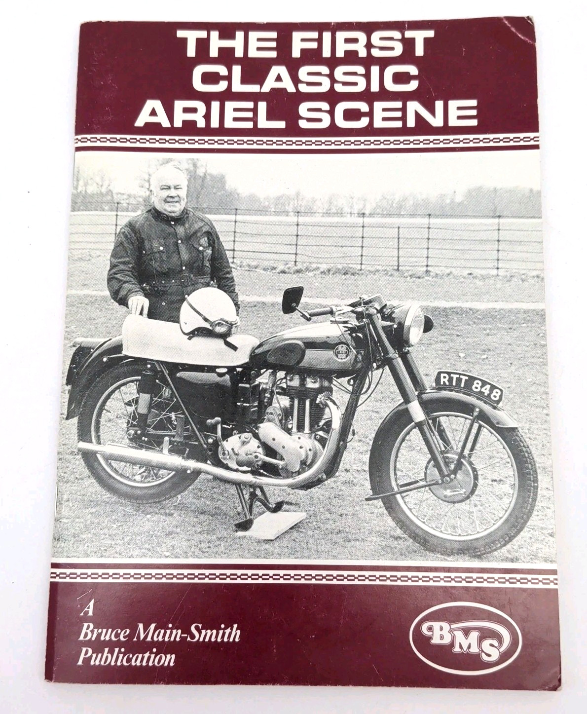 The First Classic Ariel SceneBMS Bruce Main-Smith BOOK Vintage 1981 Motorcycle