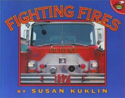 Fighting Fires (Aladdin Picture Books) by Susan Kuklin