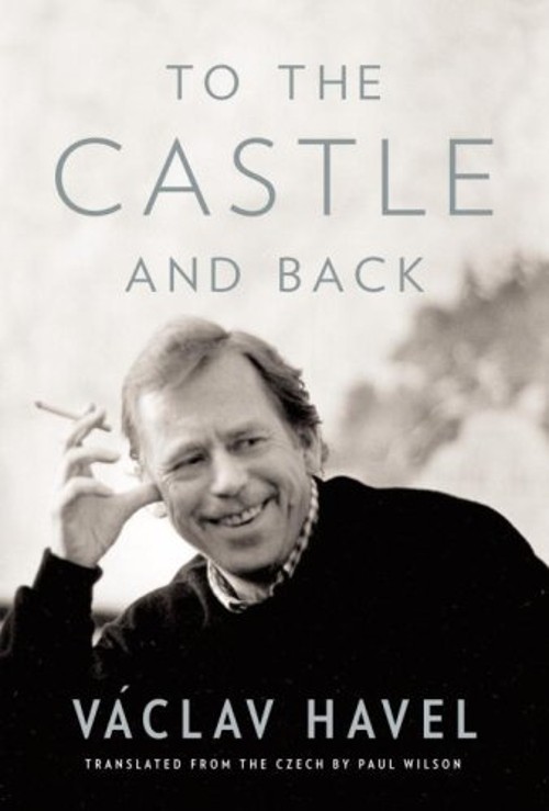 To the Castle and Back Hardcover Václav Havel