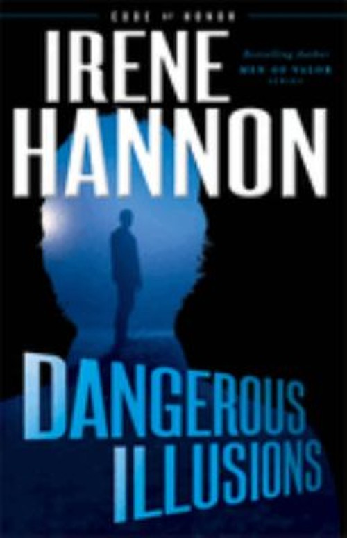 Dangerous Illusions Paperback Irene Hannon
