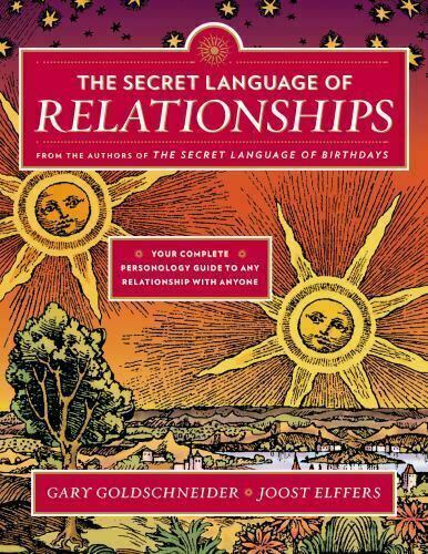 The Secret Language Of Relationships: By Gary Goldschneider, (0525426876)