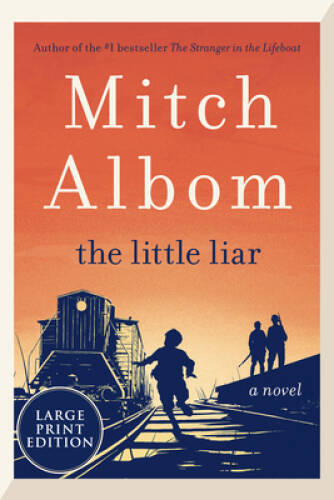 The Little Liar: A Novel – Paperback By Albom, Mitch – GOOD