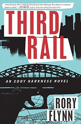 Third Rail: An Eddy Harkness Novel by Flynn, Rory