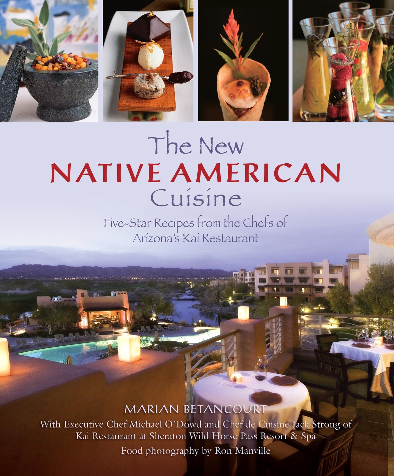 New Native American Cuisine: Five-Star Recipes From The Chefs Of Arizona’s K…