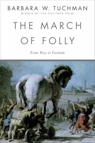 The March of Folly: From Troy to – Paperback, by Tuchman Barbara W. – Acceptable