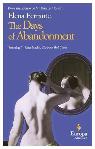 The Days of Abandonment – Paperback, by Ferrante Elena – Very Good