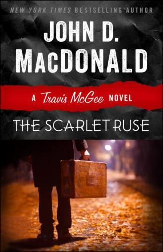 The Scarlet Ruse: A Travis McGee Novel (0812984056) Paperback