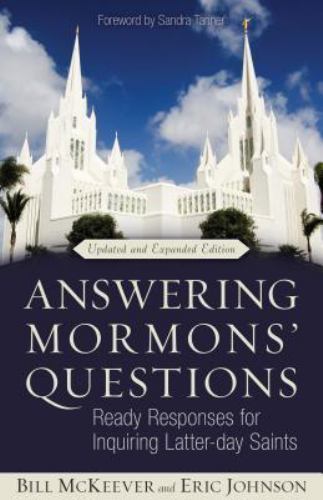 Answering Mormons’ Questions: Ready Responses for Inquiring Latter-day Saints, J