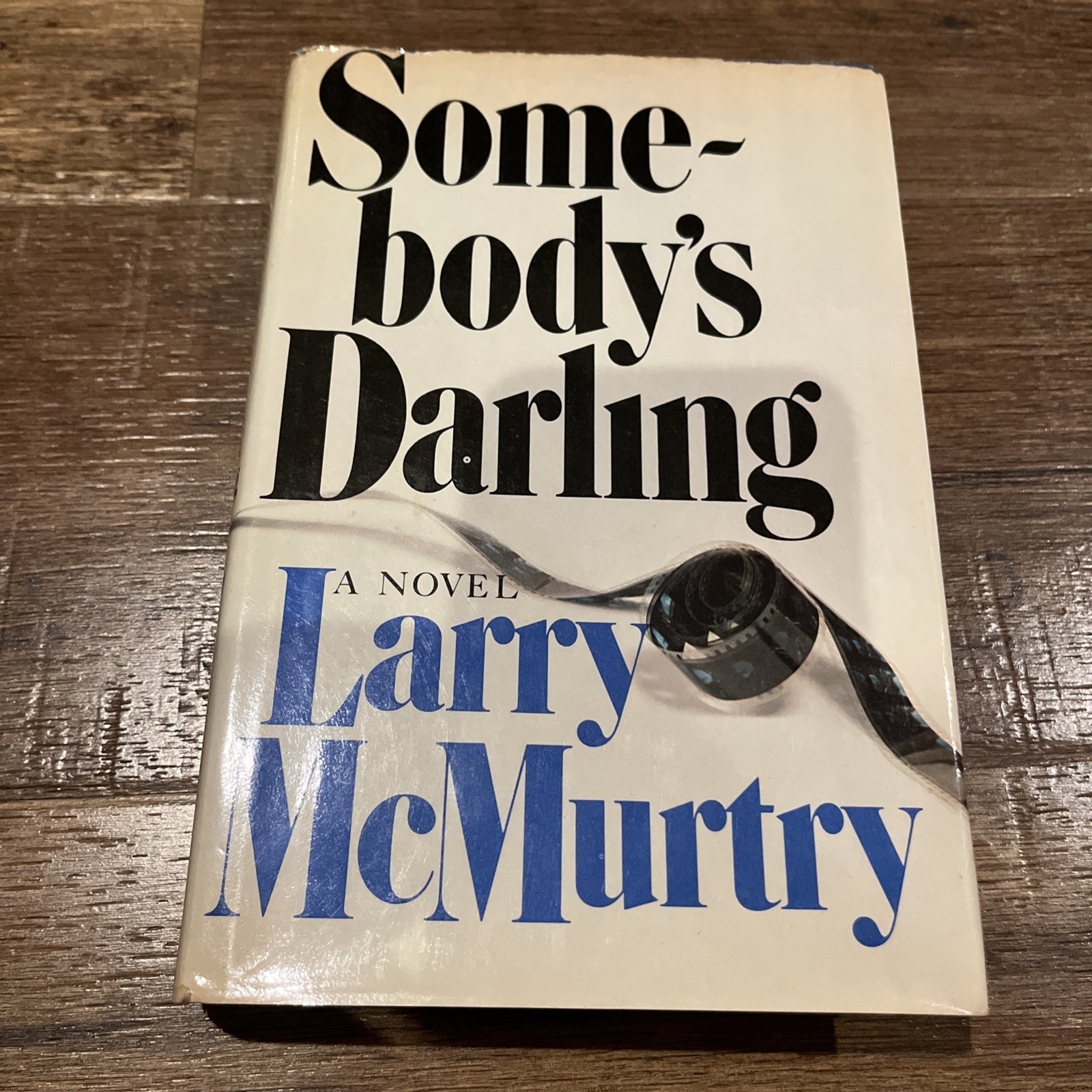 Somebody’s Darling by Larry McMurtry first edition