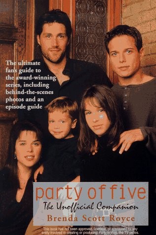 PARTY OF FIVE: THE UNOFFICIAL COMPANION By Brenda Scott Royce **Mint Condition**