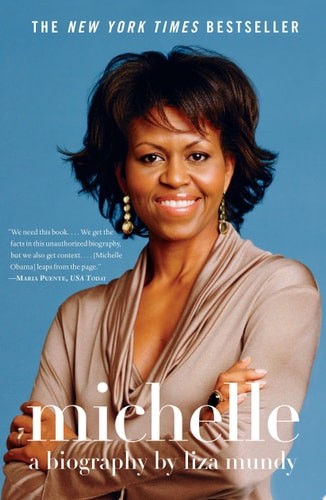 Michelle: A Biography by Mundy, Liza, Good Book