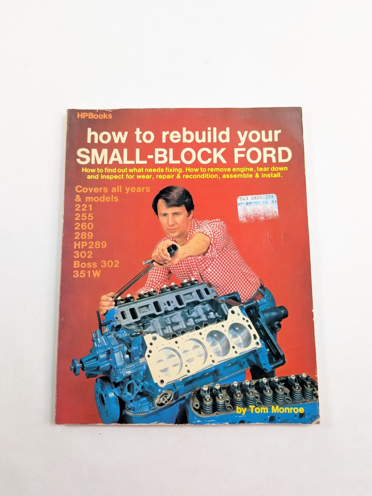 How to Rebuild Small-Block Ford Engines by Tom Monroe 1980 Paperback HP Books