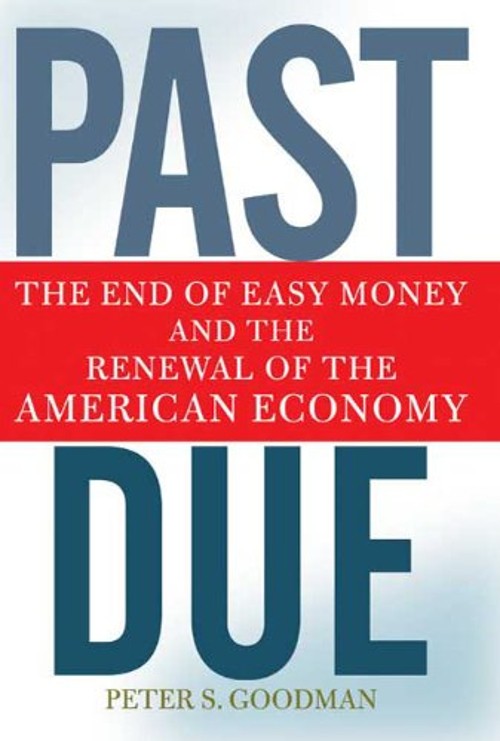 Past Due : The End of Easy Money and the Renewal of the American